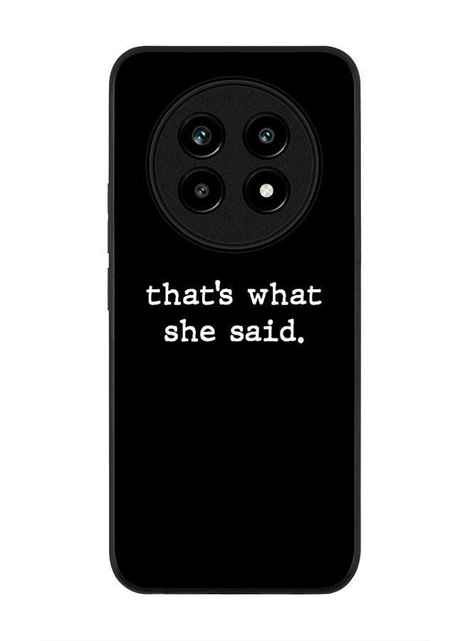 For Realme 13 Pro / 13 Pro+ Case,Slim fit Camera Protection, Shockproof Thin Phone cover  - That’s what she said